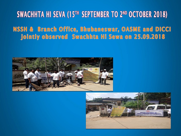 NSSH &  Branch Office, Bhubaneswar, OASME and DICCI jointly observed  Swachhta Hi Sewa on 25.09.2018