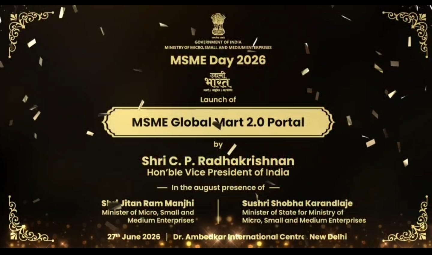 On the occasion of MSME Day 2026—Udyami Bharat, the Hon’ble Vice President of India, Shri C. P. Radhakrishnan, formally launched MSME Global Mart 2.0. 
With this launch of MSME Global Mart 2.0, MSMEs will be able to avail functionalities of B2B as well as B2C on this upgraded portal. Now, every MSME  listed here will be instantly discoverable not only by businesses but also by buyers across ONDC-enabled buyer apps such as DigiHaat  etc.  

NSIC continues its renewed mission to make India’s MSMEs leverage usage of technology for better market access. NSIC’s MSME Global Mart functions as a trusted and robust marketplace which bridges buyers and suppliers, empowers Public Procurement, provides thousands of enterprises with digital identities, 24x7 visibility, RFQ tools, and direct trade leads etc.
