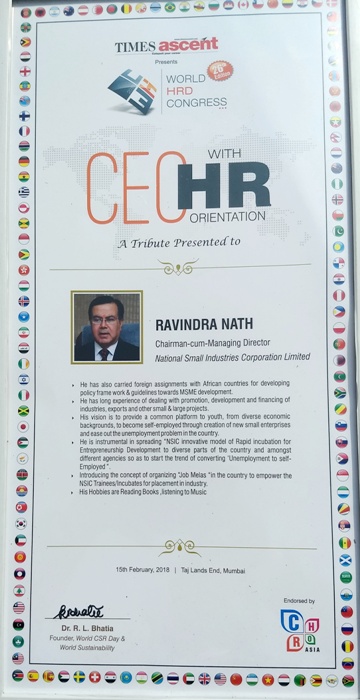 Shri Ravindra Nath,CMD, NSIC conferred with "CEO with HR Orientation Award ( PSU focus)"  at the Times Ascent - World HRD Congress ( Mumbai) for honoring visionary CEOs in building HR into the fabric of Business.